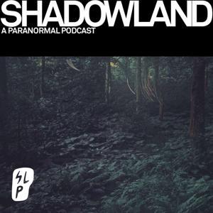 Shadowland by A paranormal podcast with Seth & Christina