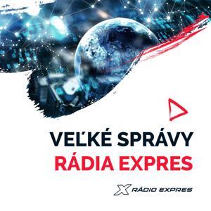 Veľké správy Rádia Expres by Rádio Expres