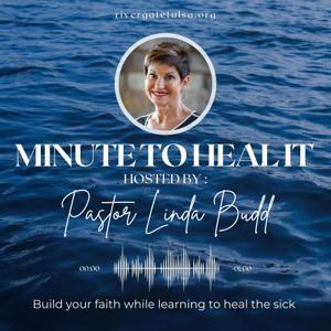 Minute to Heal It Podcast by Linda Budd