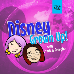 Disney Grown Up by That's Not Canon Productions