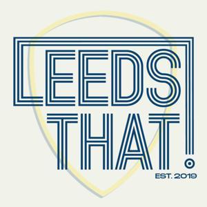 Leeds, That! - The Ultimate Leeds United Podcast by Leeds That
