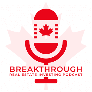 Breakthrough Real Estate Investing Podcast by Rob Break & Quentin DSouza