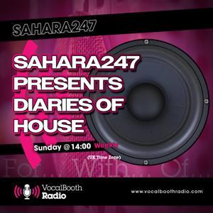 Sahara247 - Diaries of House by Sahara247