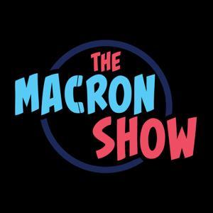 The Macron Show by The Macron Show