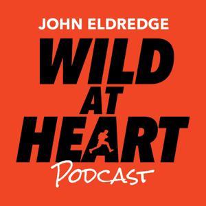Wild at Heart by John Eldredge