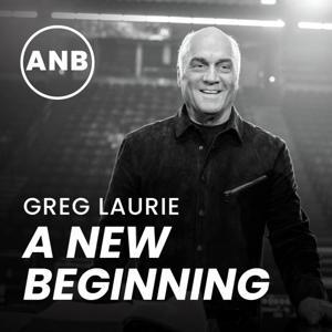 Greg Laurie: A New Beginning by Greg Laurie