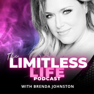 The Limitless Life Podcast by Brenda Johnston