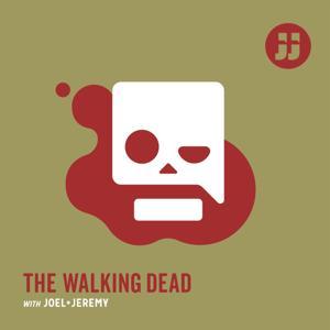 The Walking Dead with Joel and Jeremy by Joel + Jeremy
