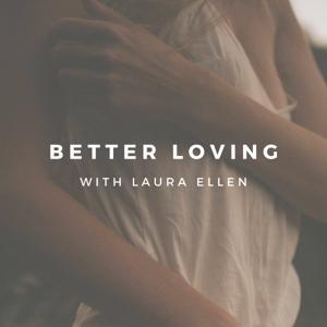 Better Loving by Laura Ellen