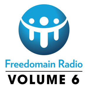 Freedomain Radio! Volume 6: Shows 2120-2575 by Stefan Molyneux
