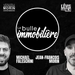 LA BULLE IMMOBILIÈRE | CJMD 96,9 FM LÉVIS | L'ALTERNATIVE RADIOPHONIQUE by CJMD 96,9 FM LÉVIS