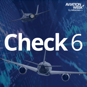 Aviation Week's Check 6 Podcast by Aviation Week