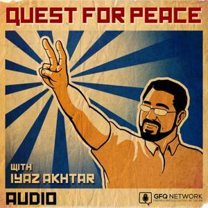 Quest For Peace with Iyaz Akhtar (Audio) by guysfromqueens