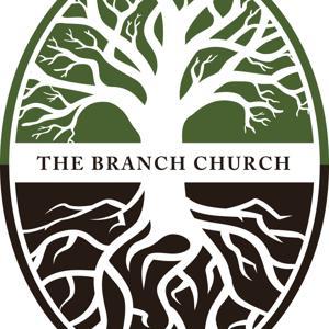 The Branch Church by The Branch Church