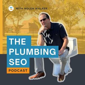 The Plumbing SEO Podcast by The Plumbing SEO Podcast