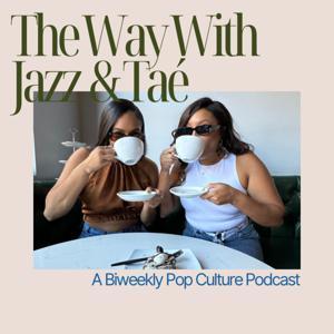 The Way With Jazz and Taé by Jasmine Kendrick and Shantae Young
