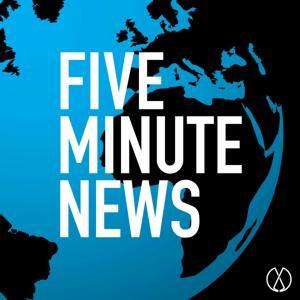 FIVE MINUTE NEWS by Evergreen Podcasts