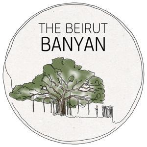 The Beirut Banyan by Ronnie Chatah