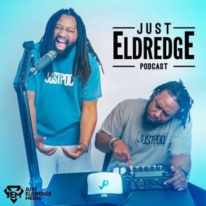 JustEldredge Podcast by JustEldredge Media