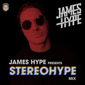 James Hype Presents: The STEREOHYPE Mix by James Hype