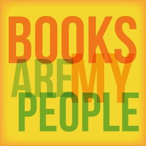Books Are My People by Jennifer Caloyeras