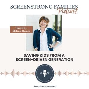 ScreenStrong Families by Melanie Hempe, BSN