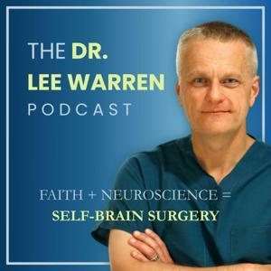 The Dr. Lee Warren Podcast by Dr. Lee Warren