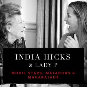 The India Hicks Podcast by India Hicks