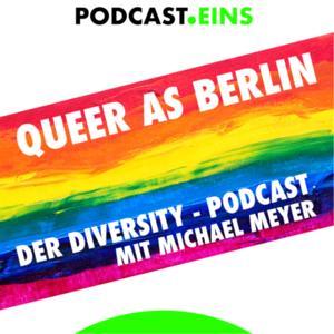 Queer As Berlin by © Michael Meyer - PODCAST EINS