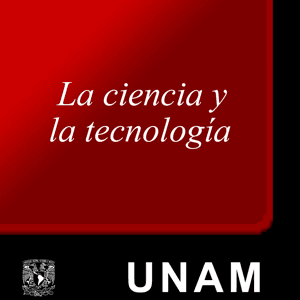 La ciencia y la tecnología by UNAM