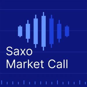 Saxo Market Call by SaxoStrats