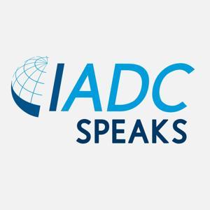 IADC Speaks by IADC