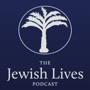 The Jewish Lives Podcast by Jewish Lives