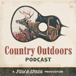 Country Outdoors | A Field And Stream Production by Mary O'Neill Phillips | Field And Stream