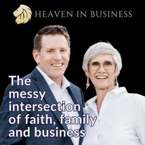Heaven in Business Podcast by Andy & Janine Mason