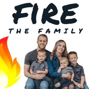FIRE the Family Podcast (Financial Independence Retire Early) by Nick French