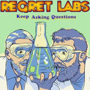 Regret Labs Podcast: Science | Comedy | Humility by Aric McKeown, Levi Weinhagen, and Maggie Ryan Sandford: Comedians