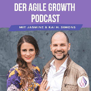 Agile Growth® | Growing Agile Leaders by Jasmine und Kai H. Simons