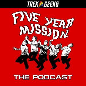 Five Year Mission: The Podcast by Trek Geeks