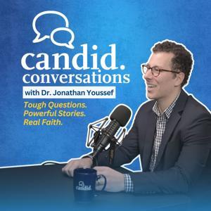 Candid Conversations with Dr. Jonathan Youssef by Jonathan Youssef