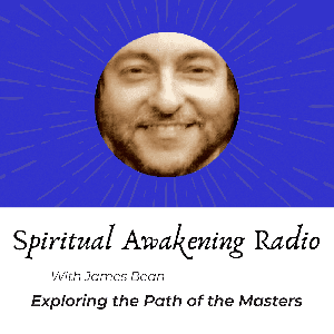 Spiritual Awakening Radio by James Bean