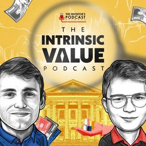 The Intrinsic Value Podcast - The Investor’s Podcast Network by The Investor's Podcast Network