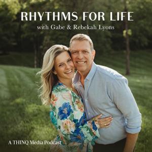 Rhythms for Life by Rebekah Lyons and Gabe Lyons