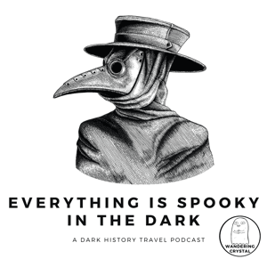 Everything is Spooky in the Dark by Wandering Crystal