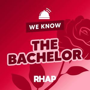 We Know The Bachelor by Reality TV RHAPups