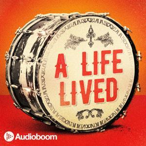 A Life Lived by Audioboom Studios