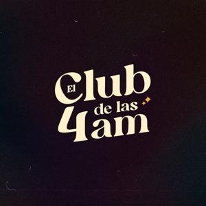 El Club de las 4AM by El Club de las 4AM