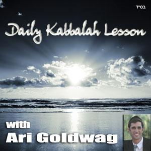 Daily Kabbalah Lesson with Ari Goldwag by Ari Goldwag
