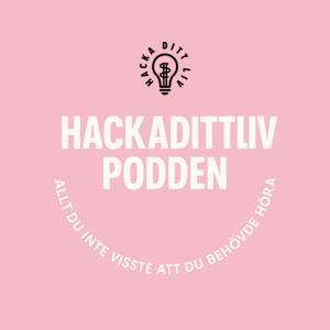 Hackadittlivpodden by Hackadittliv