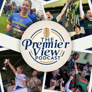 The Premier 'View' Tipperary Gaelic Games Podcast by The Premier 'View'